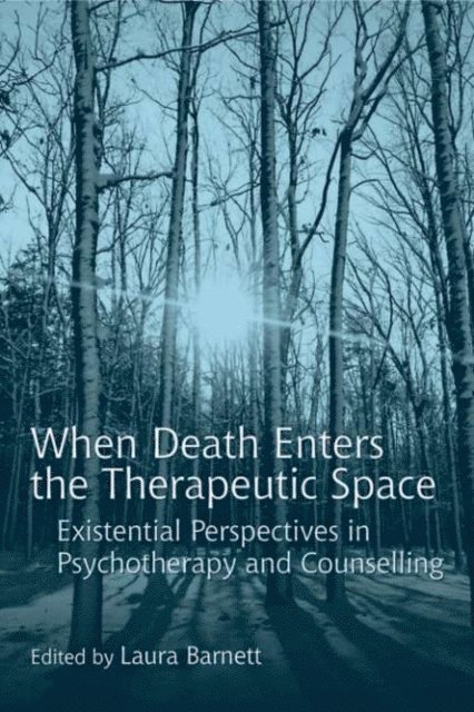 Laura Barnett - When Death Enters the Therapeutic Space, E-bok