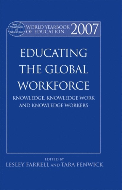 Tara Fenwick, Lesley Farrell - World Yearbook of Education 2007, E-bok