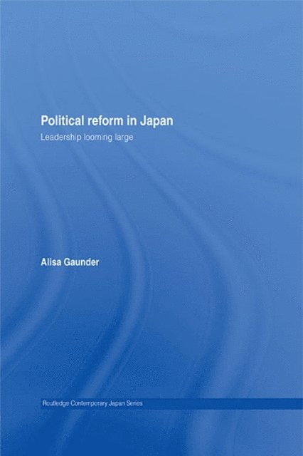 Alisa Gaunder - Political Reform in Japan, E-bok. Tillgänglighet: Lägg i varukorg