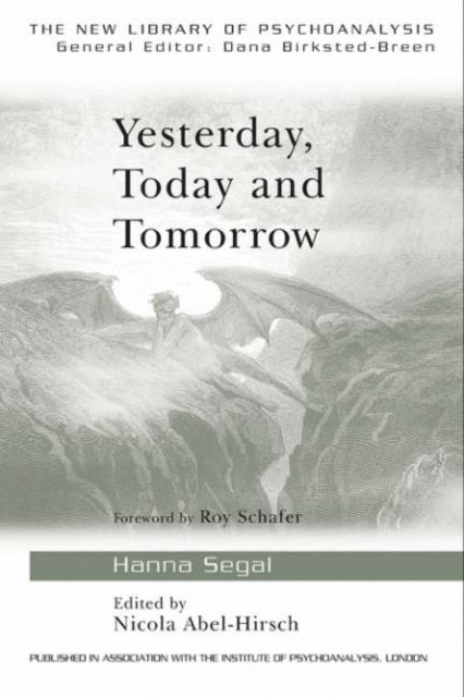 Hanna Segal, Nicola Abel-Hirsch - Yesterday, Today and Tomorrow, E-bok