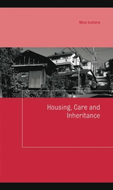 Misa Izuhara - Housing, Care and Inheritance, E-bok