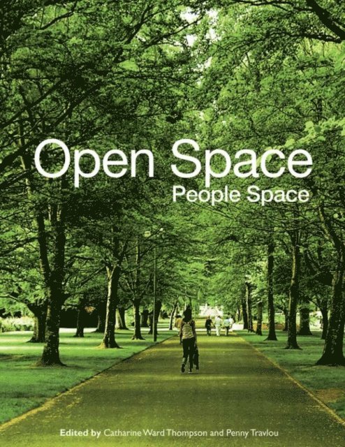 Penny Travlou, Catharine Ward Thompson - Open Space: People Space, E-bok