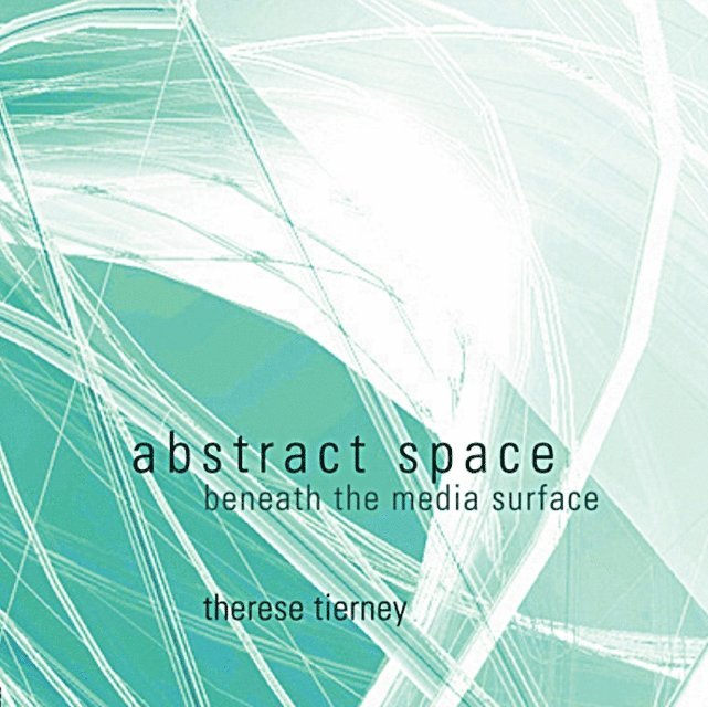 Therese Tierney - Abstract Space, E-bok