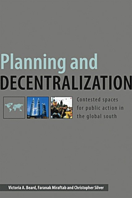 Christopher Silver, Faranak Miraftab, Victoria A. Beard - Planning and Decentralization, E-bok