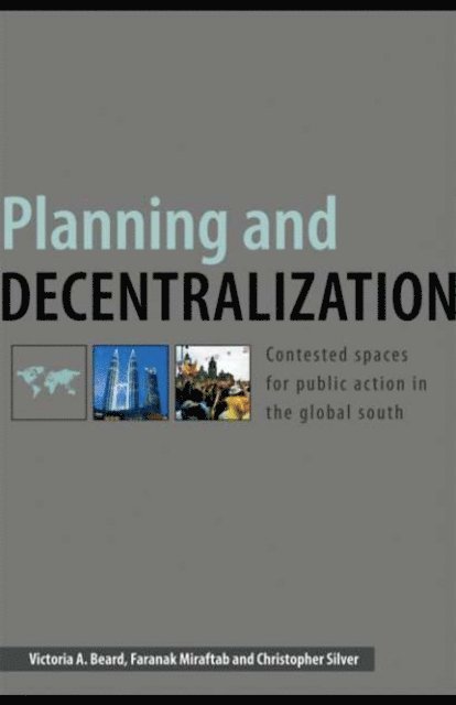 Christopher Silver, Faranak Miraftab, Victoria A. Beard - Planning and Decentralization, E-bok