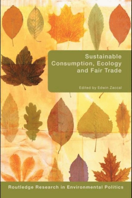 Edwin Zaccai - Sustainable Consumption, Ecology and Fair Trade, E-bok