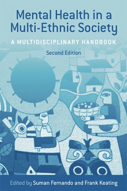 Frank Keating, Dr Suman Fernando - Mental Health in a Multi-Ethnic Society, E-bok