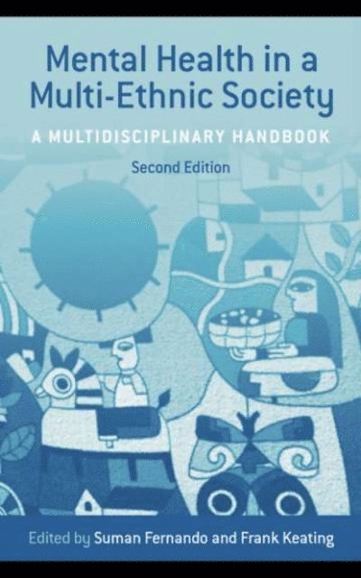 Frank Keating, Dr Suman Fernando - Mental Health in a Multi-Ethnic Society, E-bok