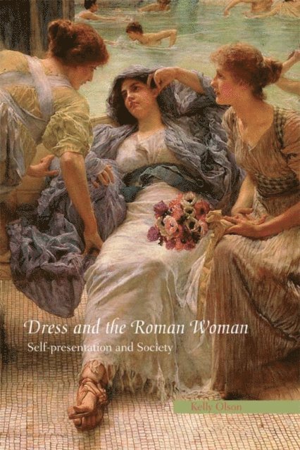 Kelly Olson - Dress and the Roman Woman, E-bok