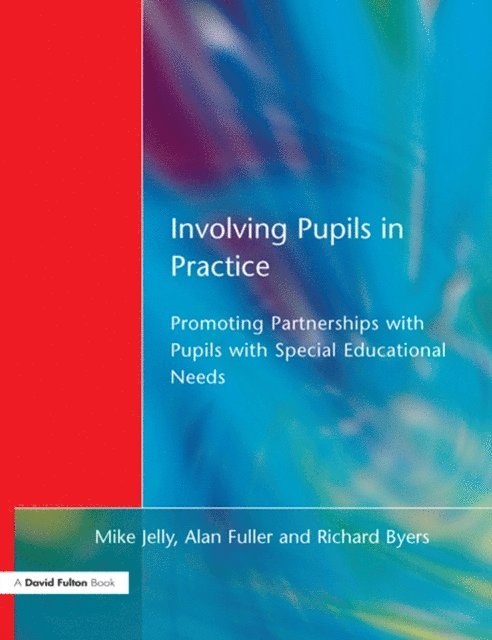 Richard Byers, Alan Fuller, Mike Jelly - Involving Pupils in Practice, E-bok