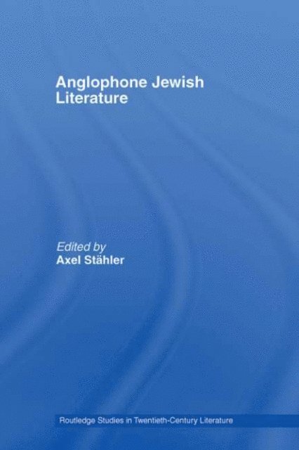 Axel Stahler - Anglophone Jewish Literature, E-bok. Tillgänglighet: Lägg i varukorg