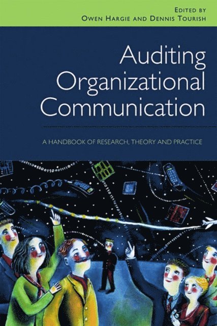 Dennis Tourish, Owen Hargie - Auditing Organizational Communication, E-bok