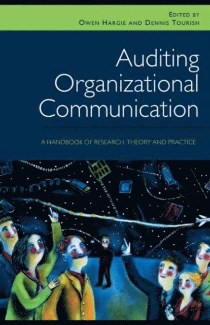 Dennis Tourish, Owen Hargie - Auditing Organizational Communication, E-bok