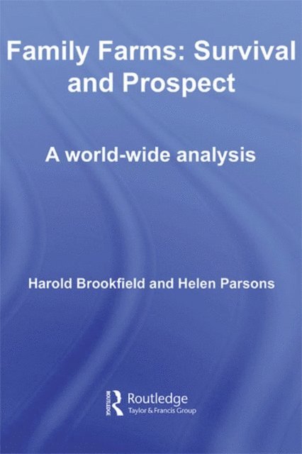 Helen Parsons, Harold Brookfield - Family Farms: Survival and Prospect, E-bok