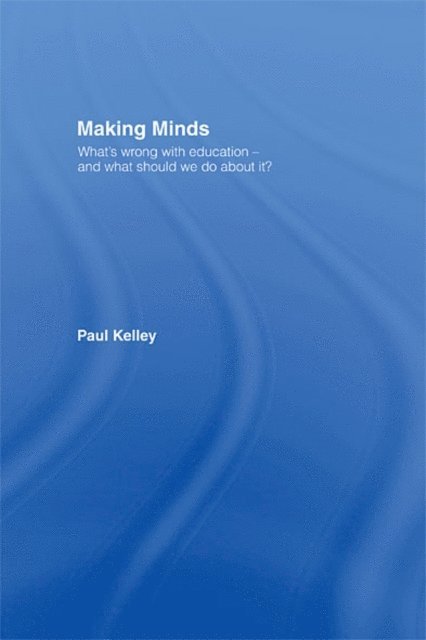 Paul Kelley - Making Minds, E-bok