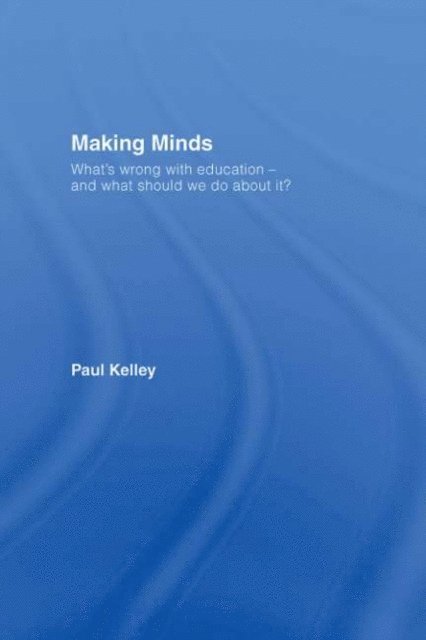 Paul Kelley - Making Minds, E-bok