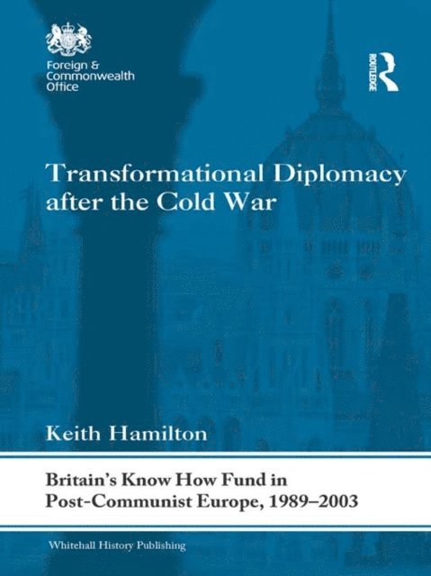 Keith Hamilton - Transformational Diplomacy after the Cold War, E-bok