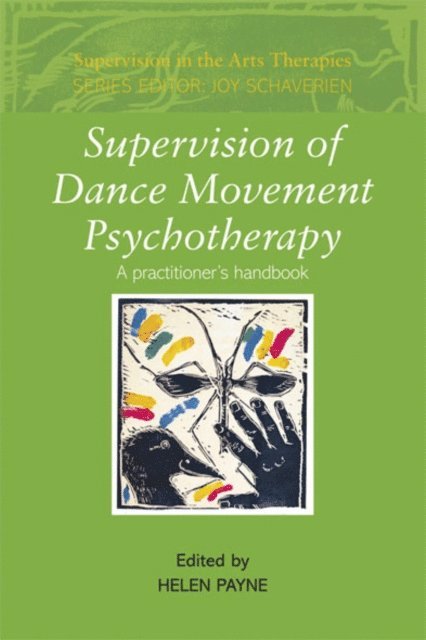Helen Payne - Supervision of Dance Movement Psychotherapy, E-bok