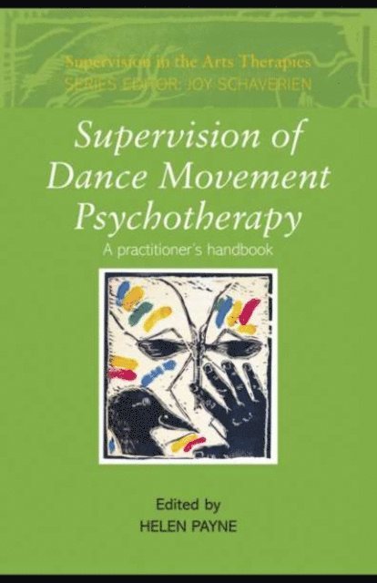 Helen Payne - Supervision of Dance Movement Psychotherapy, E-bok