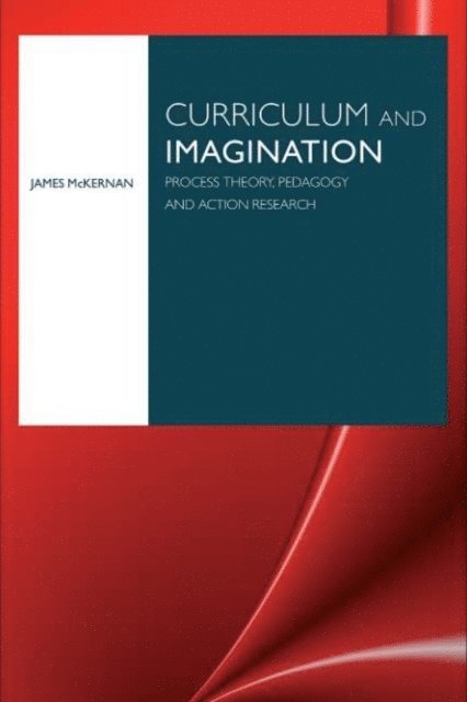 James McKernan - Curriculum and Imagination, E-bok