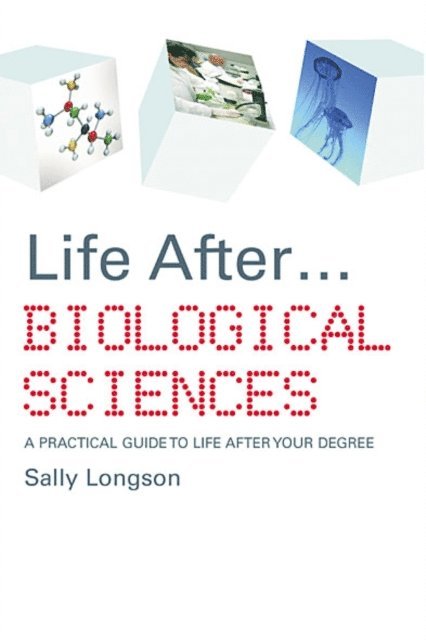 Sally Longson - Life After...Biological Sciences, E-bok
