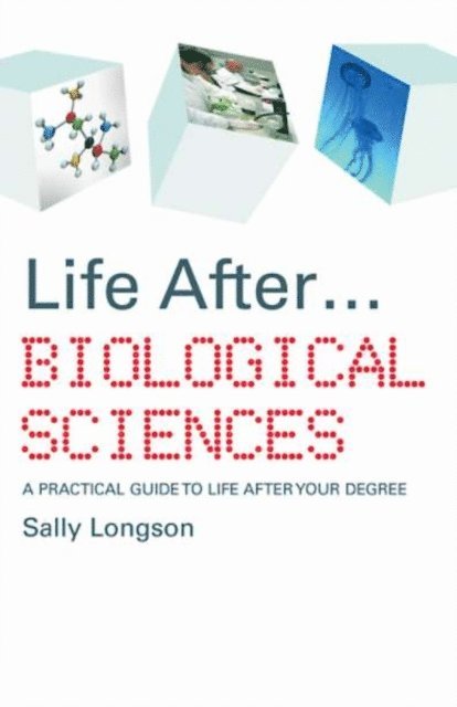 Sally Longson - Life After...Biological Sciences, E-bok