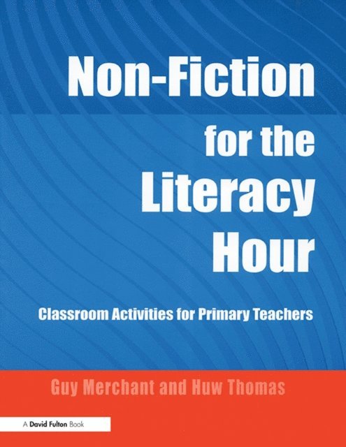 Huw Thomas, Guy Merchant - Non-Fiction for the Literacy Hour, E-bok