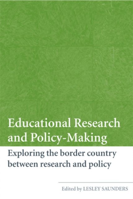 Lesley Saunders - Educational Research and Policy-Making, E-bok