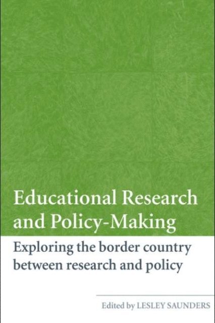 Lesley Saunders - Educational Research and Policy-Making, E-bok