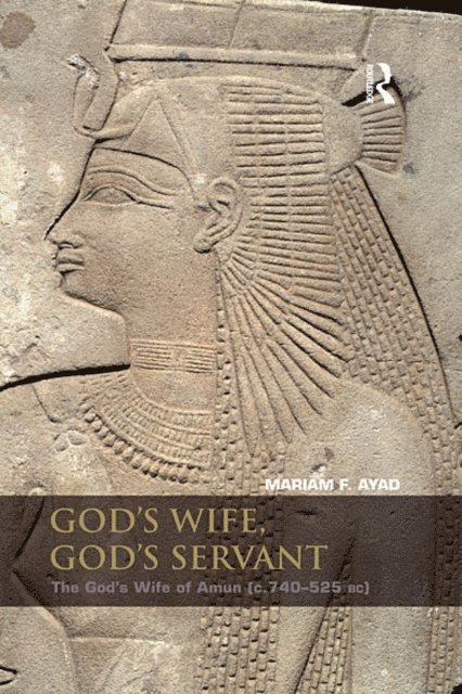 Mariam F. Ayad - God's Wife, God's Servant, E-bok. Tillgänglighet: Lägg i varukorg