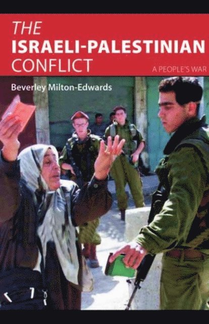 Beverley Milton-Edwards - Israeli-Palestinian Conflict, E-bok
