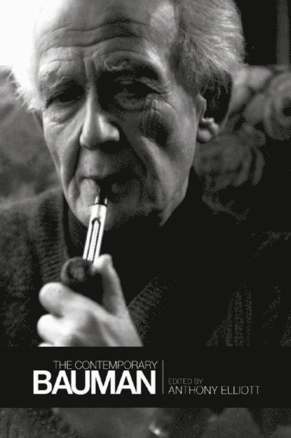 Anthony Elliott - Contemporary Bauman, E-bok