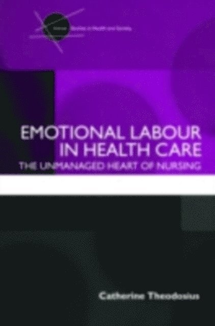 Catherine Theodosius - Emotional Labour in Health Care, E-bok