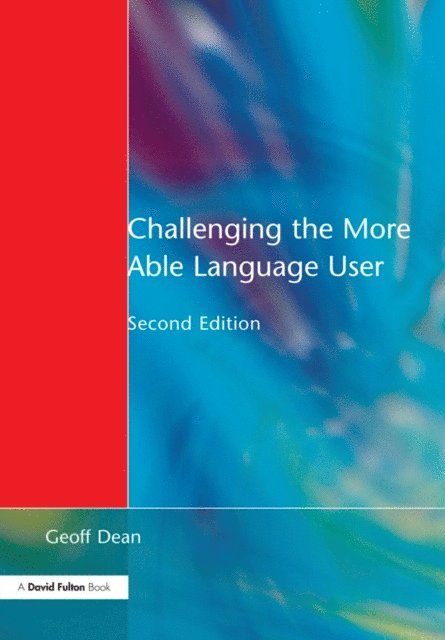 Geoff Dean - Challenging the More Able Language User, E-bok