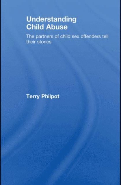 Terry Philpot - Understanding Child Abuse, E-bok