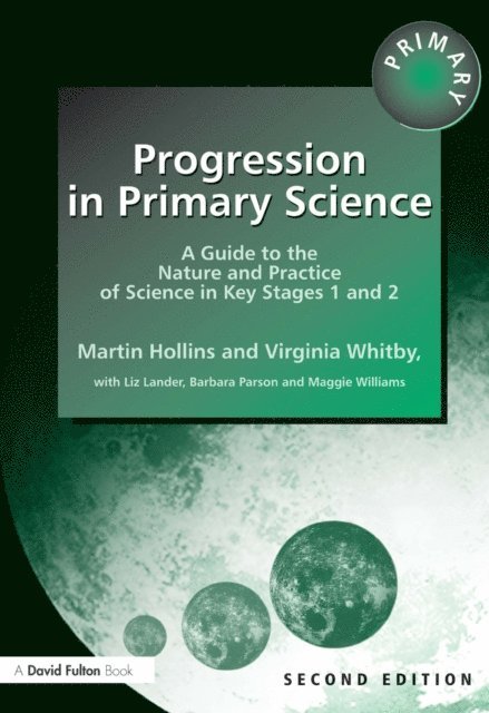 Virginia Whitby, Maggie Williams, Martin Hollins - Progression in Primary Science, E-bok