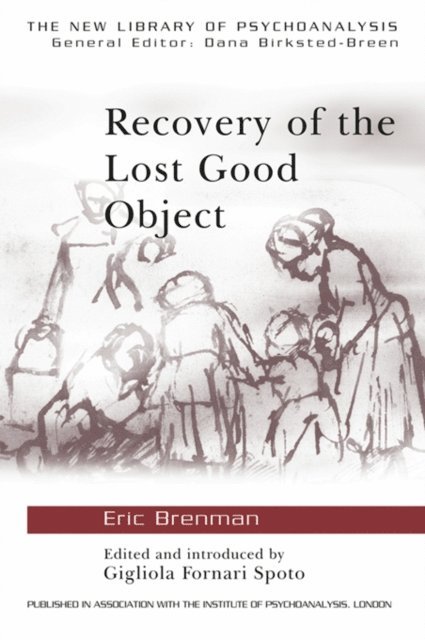 Eric Brenman, Gigliola Fornari Spoto - Recovery of the Lost Good Object, E-bok