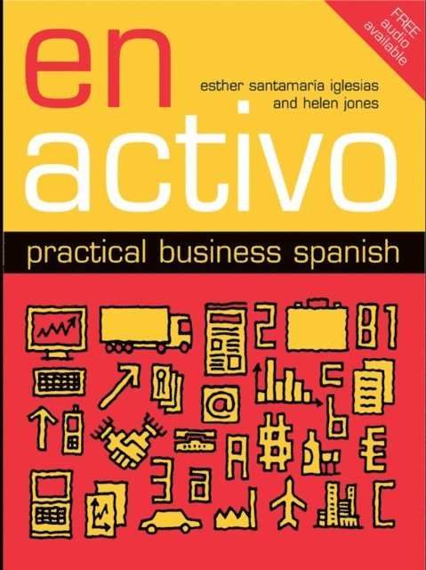 Helen Jones, Esther Santamaria Iglesias - En Activo: Practical Business Spanish, E-bok