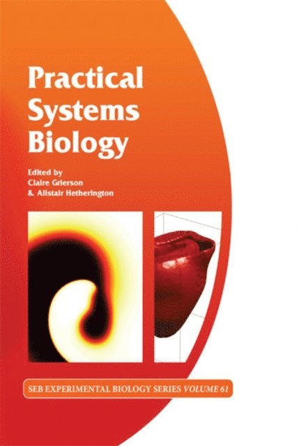 Claire Grierson, Alistair Hetherington - Practical Systems Biology, E-bok
