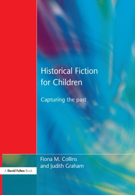 Judith Graham, Fiona M. Collins - Historical Fiction for Children, E-bok