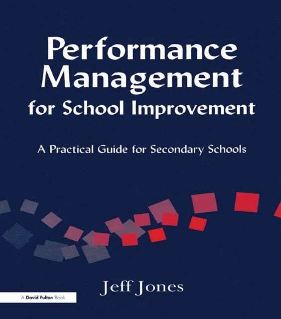 Jeff Jones - Performance Management for School Improvement, E-bok