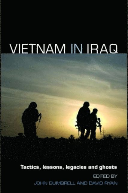 John Dumbrell, David Ryan - Vietnam in Iraq, E-bok