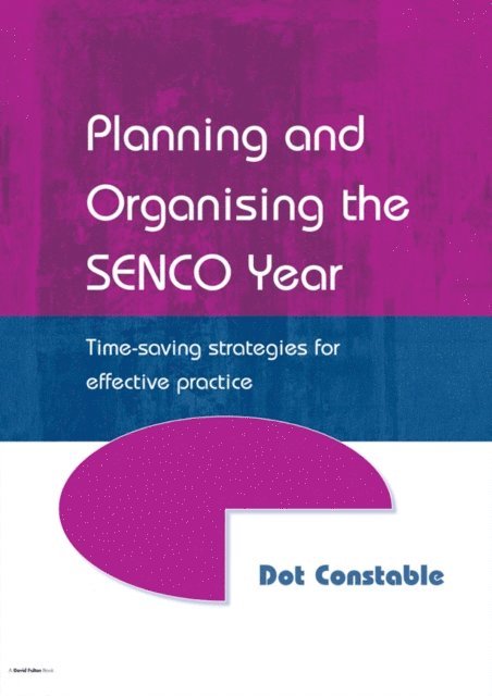 Dot Constable - Planning and Organising the SENCO Year, E-bok