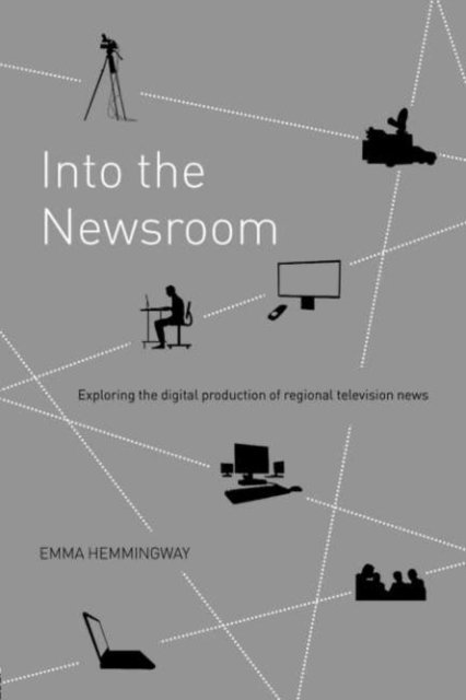 Emma Hemmingway - Into the Newsroom, E-bok