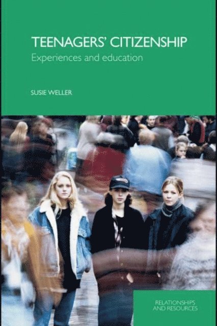 Susie Weller - Teenagers' Citizenship, E-bok