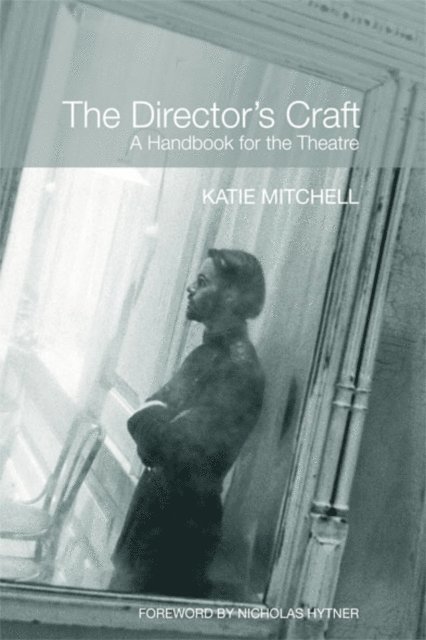 Katie Mitchell - Director's Craft, E-bok