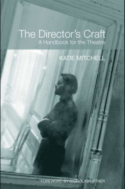 Katie Mitchell - Director's Craft, E-bok