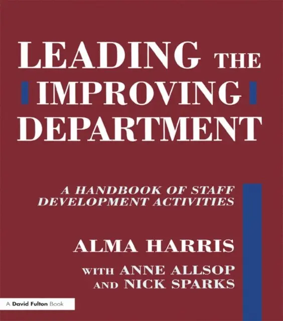 Nick Sparks, Anne Allsop, Alma Harris - Leading the Improving Department, E-bok. Tillgänglighet: Lägg i varukorg