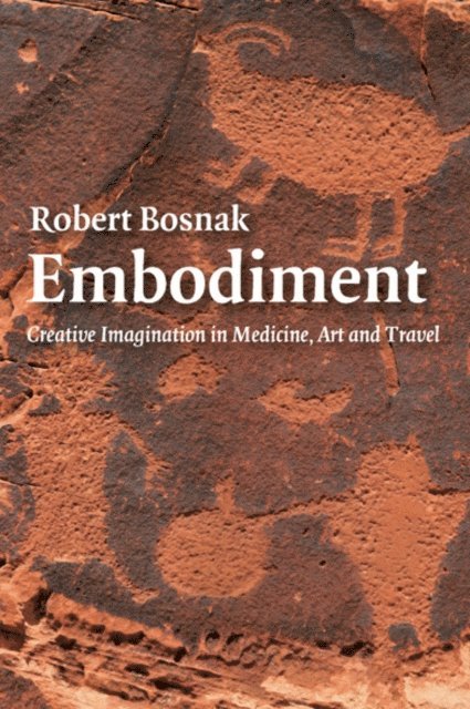 Robert Bosnak - Embodiment, E-bok