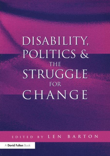 Len Barton - Disability, Politics and the Struggle for Change, E-bok